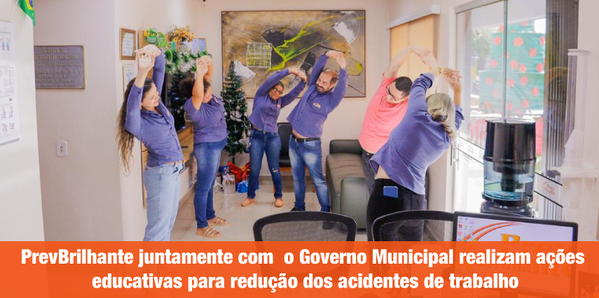 PrevBrilhante juntamente com  o Governo Municipal realizam ações educativas para redução dos acidentes de trabalho