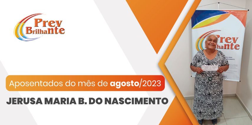 JERUSA MARIA BARBOZA DO NASCIMENTO - Aposentada a partir de 01 de agosto de 2023