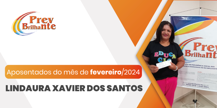 LINDAURA XAVIER DOS SANTOS - Aposentada a partir de 01 de fevereiro de 2024