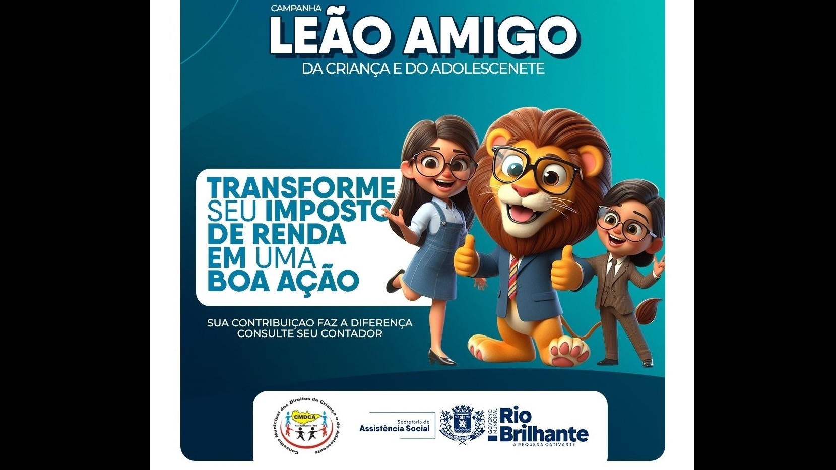 Governo Municipal de Rio Brilhante/MS realiza campanha “LEÃO AMIGO DA CRIANÇA E DO ADOLESCENTE”