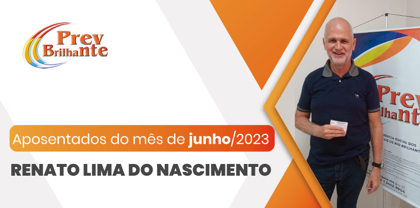 RENATO LIMA DO NASCIMENTO - Aposentado a partir de 01 de junho de 2023