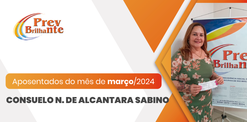 CONSUELO NOGUEIRA DE ALCANTARA SABINO - Aposentada a partir de 01 de março de 2024