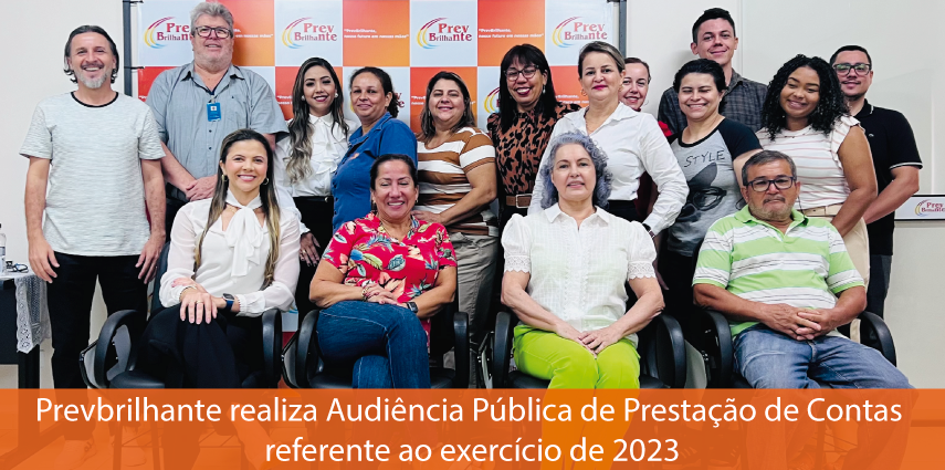 Prevbrilhante realiza Audiência Pública de Prestação de Contas referente ao exercício de 2023