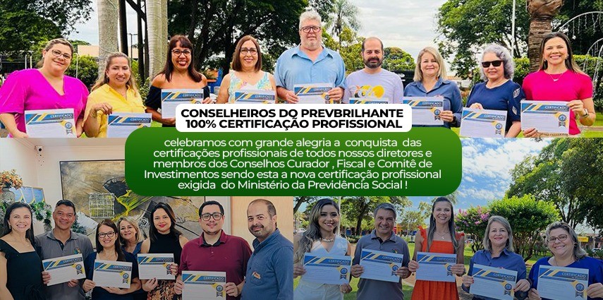 RPPS de Rio Brilhante MS sendo exemplo para o Brasil! Certificações profissionais de todos nossos Diretores, membros dos Conselhos Curador, Fiscal e Comitê de investimentos!