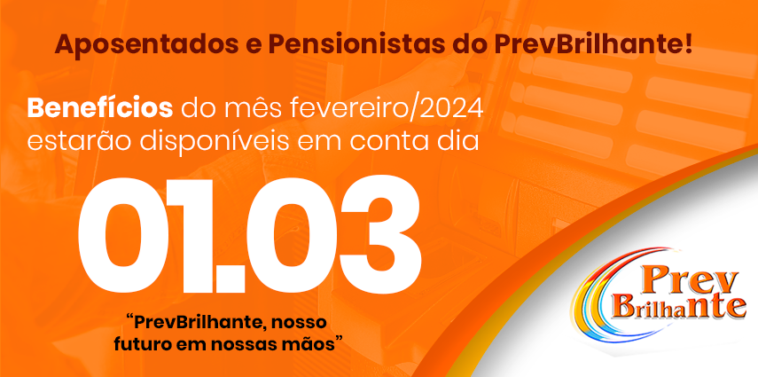 Pagamento Aposentados e Pensionistas Fevereiro/2024