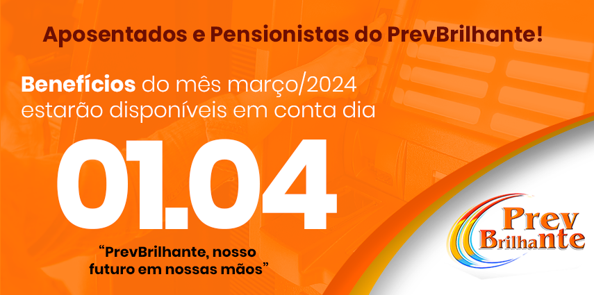 Pagamento Aposentados e Pensionistas Março/2024