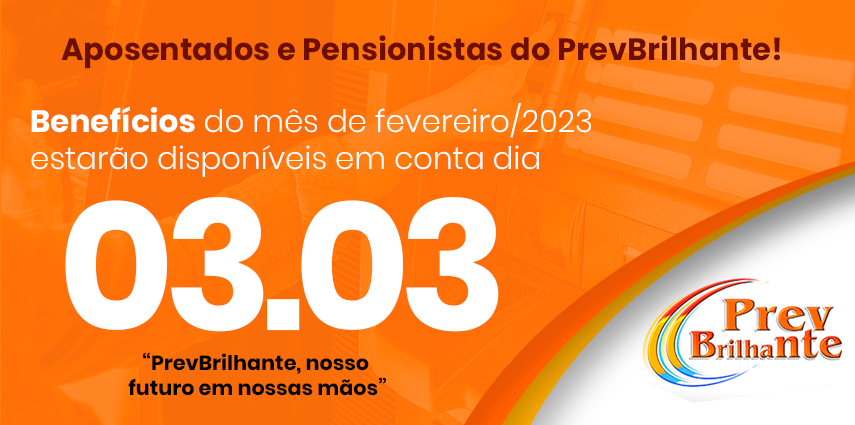 Pagamento Aposentados e Pensionistas fevereiro/2023