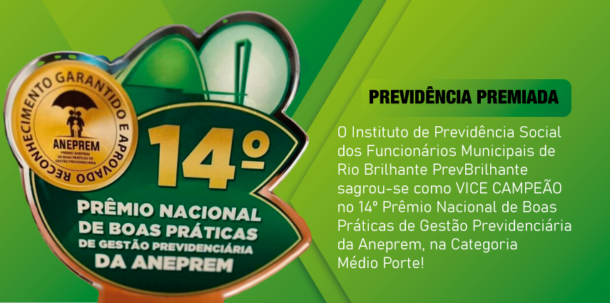 PrevBrilhante  e Governo Municipal de Rio Brilhante são destaques nacionais no “Oscar da Previdência”