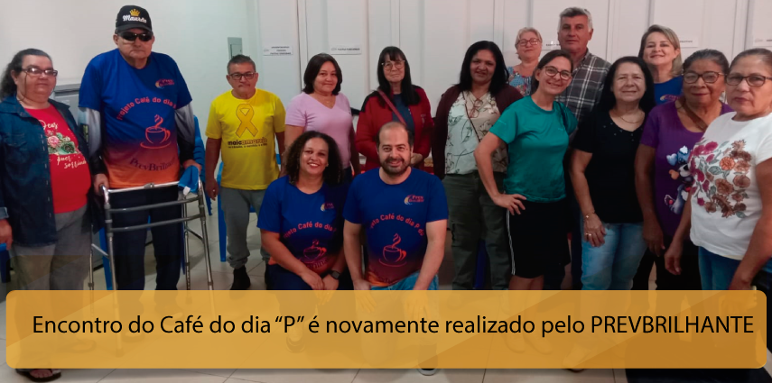 Encontro do Café do dia “P” é novamente realizado pelo PREVBRILHANTE